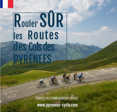 Rouler « Sûr » les routes des Pyrénées